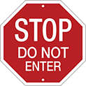 Image of Product. Front orientation. Signs. Traffic Control Signs, Stop—Do Not Enter, English.