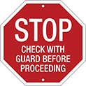 Image of Product. Front orientation. Signs. Traffic Control Signs, Stop—Check with Guard Before Proceeding, English.