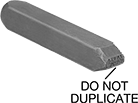 Image of Product. Front orientation. Stamps. Steel Stamp, Key Marking, Do Not Duplicate.