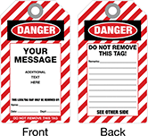 Image of Product. Front orientation. Contains Annotated, MultipleImages. Tags. Made-to-Order Accident Prevention Tags, Danger—Made-to-Order (Red/White).