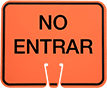 Image of Product. Front orientation. Signs. Traffic Cone-Mount Restricted Area Signs, No Entrar (Spanish).