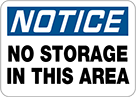 Image of Product. Front orientation. Signs. Restricted Area Signs, Notice—No Storage in This Area (English).