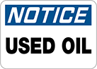 Image of Product. Front orientation. Signs. Hazardous Material Signs, Notice—Used Oil (English).