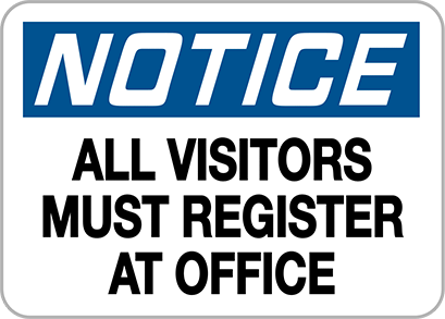 Image of Product. Front orientation. Sign, Polypropylene, (Notice-All Visitors Must. . .), 7" x 10".