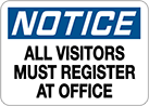 Image of Product. Front orientation. Signs. Restricted Area Signs, Notice—All Visitors Must Register at Office (English).