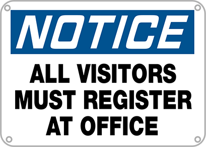 Image of Product. Front orientation. Aluminum Sign with Mounting Holes, (Notice-All Visitors Must. . .), 10" High, 14" Wide.