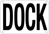 Image of Product. Front orientation. Signs. Department and Room Signs, Dock (English).