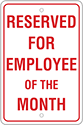 Image of Product. Front orientation. Signs. Parking Signs, Reserved for Employee of the Month (English)—Red Message.