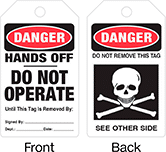 Image of Product. Front orientation. Contains Annotated, MultipleImages. Tags. Lockout/Tagout Tags, Danger—Hands Off Do Not Operate, Danger—Do Not Remove This Tag.