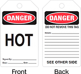 Image of Product. Front orientation. Contains Annotated, MultipleImages. Tags. Lockout/Tagout Tags, Danger—Hot, Danger—Do Not Remove This Tag.