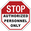 Image of Product. Front orientation. Signs. High-Traffic Projected Signs, Stop—Authorized Personnel Only (English).