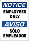 Image of Product. Front orientation. Signs. Restricted Area Signs, Notice—Employees Only/Aviso—Solo Empleados (English/Spanish).
