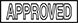 Image of Specification. Front orientation. Approved. Rubber Stamp, Message, Self-Inking.