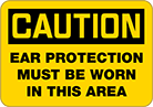 Image of Product. Front orientation. Signs. Personal Protective Equipment Signs, Caution—Ear Protection Must Be Worn in This Area (English).