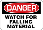 Image of Product. Front orientation. Signs. Restricted Area Signs, Danger—Watch for Falling Material (English).