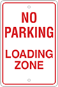 Image of Product. Front orientation. Signs. Parking Signs, No Parking—Loading Zone (English)—Red Message.