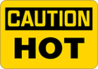 Image of Product. Front orientation. Signs. Hazardous Material Signs, Caution—Hot (English).