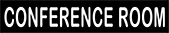 Image of Product. Front orientation. Signs. Engraved Department and Room Signs, Conference Room (English).