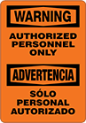 Image of Product. Front orientation. Signs. Restricted Area Signs, Warning—Authorized Personnel Only/Advertencia—Solo Personal Autorizado (English/Spanish).