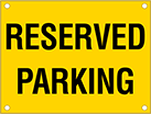 Image of Product. Front orientation. Signs. Parking Signs, Reserved Parking (English)—Black Message.