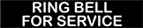 Image of Product. Front orientation. Signs. Engraved Security and Admittance Signs, Ring Bell for Service (English)—Black with White Message.