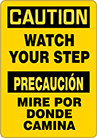 Image of Product. Front orientation. Signs. Slip and Fall Prevention Signs, Caution—Watch Your Step/Precaucion—Mire Por Donde Camina (English/Spanish).