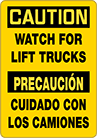 Image of Product. Front orientation. Signs. Plant and Shipping Dock Signs, Caution—Watch for Lift Trucks/Precaucion—Cuidado Con Los Camiones (English/Spanish).