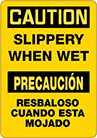Image of Product. Front orientation. Signs. Slip and Fall Prevention Signs, Caution—Slippery When Wet/Precaucion—Resbaloso Cuando Esta Mojado (English/Spanish).