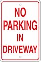 Image of Product. Front orientation. Signs. Parking Signs, No Parking in Driveway (English)—Red Message.