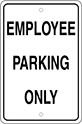 Image of Product. Front orientation. Signs. Parking Signs, Employee Parking Only (English)—Black Message.