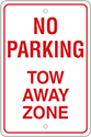 Image of Product. Front orientation. Signs. Parking Signs, No Parking—Tow Away Zone (English)—Red Message.