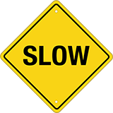 Image of Product. Front orientation. Signs. Traffic Control Signs, Slow, English.