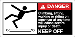 Image of Product. Front orientation. Labels. Conveyor Safety Labels , Danger—Climbing, Sitting, Walking or Riding on Conveyor at Any Time Will Cause Severe Injury or Death—Keep Off, Horizontal Orientation.