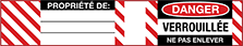 Image of Product. Front orientation. Labels. Lockout Labels for Padlocks , Danger—Verrouillée.