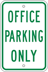 Image of Product. Front orientation. Signs. Parking Signs, Office Parking Only (English)—Green Message.