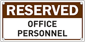 Image of Product. Front orientation. Signs. Parking Signs, Reserved—Office Personnel (English)—Black/White Message.
