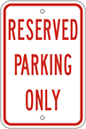Image of Product. Front orientation. Signs. Parking Signs, Reserved Parking Only (English)—Red Message.