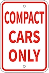 Image of Product. Front orientation. Signs. Parking Signs, Compact Cars Only (English)—Red Message.