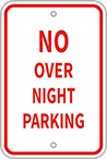 Image of Product. Front orientation. Signs. Parking Signs, No Over Night Parking (English)—Red Message.