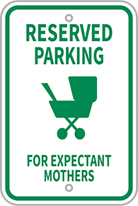 Image of Product. Front orientation. Parking Sign, Reflective, (Reserved Parking for Expectant...).