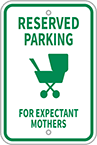 Image of Product. Front orientation. Signs. Parking Signs, Reserved Parking for Expectant Mothers (English)—Green Message.