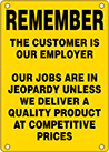 Image of Product. Front orientation. Signs. Think and Safety-First Signs, Remember The Customer Is Our Employer (English).