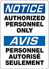 Image of Product. Front orientation. Signs. Restricted Area Signs, Notice—Authorized Personnel Only/Avis—Personnel Autorise Seulement (English/French).