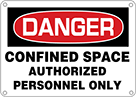Image of Product. Front orientation. Signs. Confined Space Signs, English, Danger—Confined Space Authorized Personnel Only.