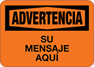 Image of Product. Front orientation. Signs. Made-to-Order Accident Prevention Signs, Advertencia—Made-to-Order (Spanish).
