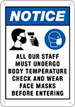 Image of Product. Front orientation. Signs. Security and Admittance Signs, Notice—All Our Staff Must Undergo Body Temperature Check and Wear Face Masks Before Entering (English).