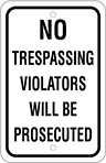 Image of Product. Front orientation. Signs. Security and Admittance Signs, No Trespassing—Violators Will Be Prosecuted (English).