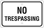 Image of Product. Front orientation. Signs. Security and Admittance Signs, No Trespassing (English).