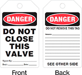 Image of Product. Front orientation. Contains Annotated, MultipleImages. Tags. Lockout/Tagout Tags, Danger—Do Not Close This Valve, Danger—Do Not Remove This Tag.