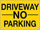 Image of Product. Front orientation. Signs. Parking Signs, Driveway No Parking (English)—Black Message.